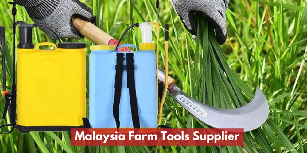 Malaysia Farm Tools Supplier